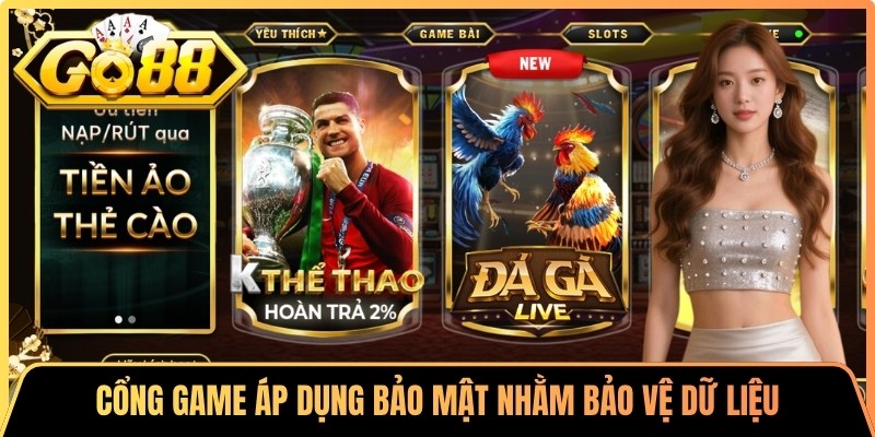 Go88 Wie-nehme ⭐️ Link Vào Cổng Game Go88 | Tải App Go 88 10 Cổng game áp dụng lớp bảo mật nhằm bảo vệ dữ liệu người dùng